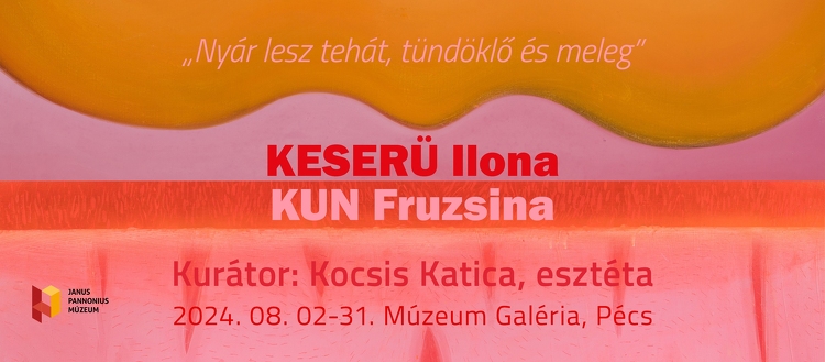 Keserü Ilona és Kun Fruzsina műveiből nyílik kiállítás Pécsen