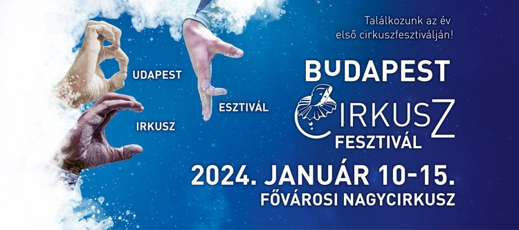 Jövő héten kezdődik a Budapest Nemzetközi Cirkuszfesztivál