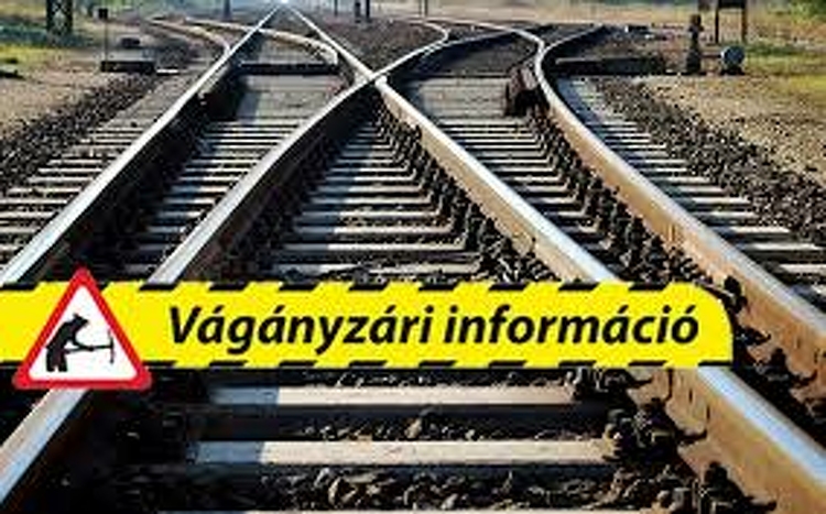 Mielőtt vonatra szállna feltétlenül tájékozódjon a vágányzárakról is 